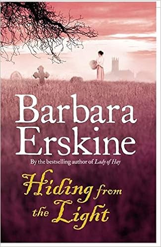 Hiding From The Light Barbara Erskine 9780007288632 Amazon Com Books