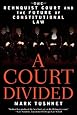 A Court Divided: The Rehnquist Court and the Future of Constitutional Law