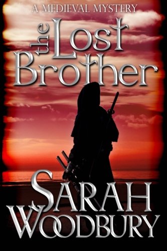 The Lost Brother (A Gareth and Gwen Medieval Mystery) (Volume 6)