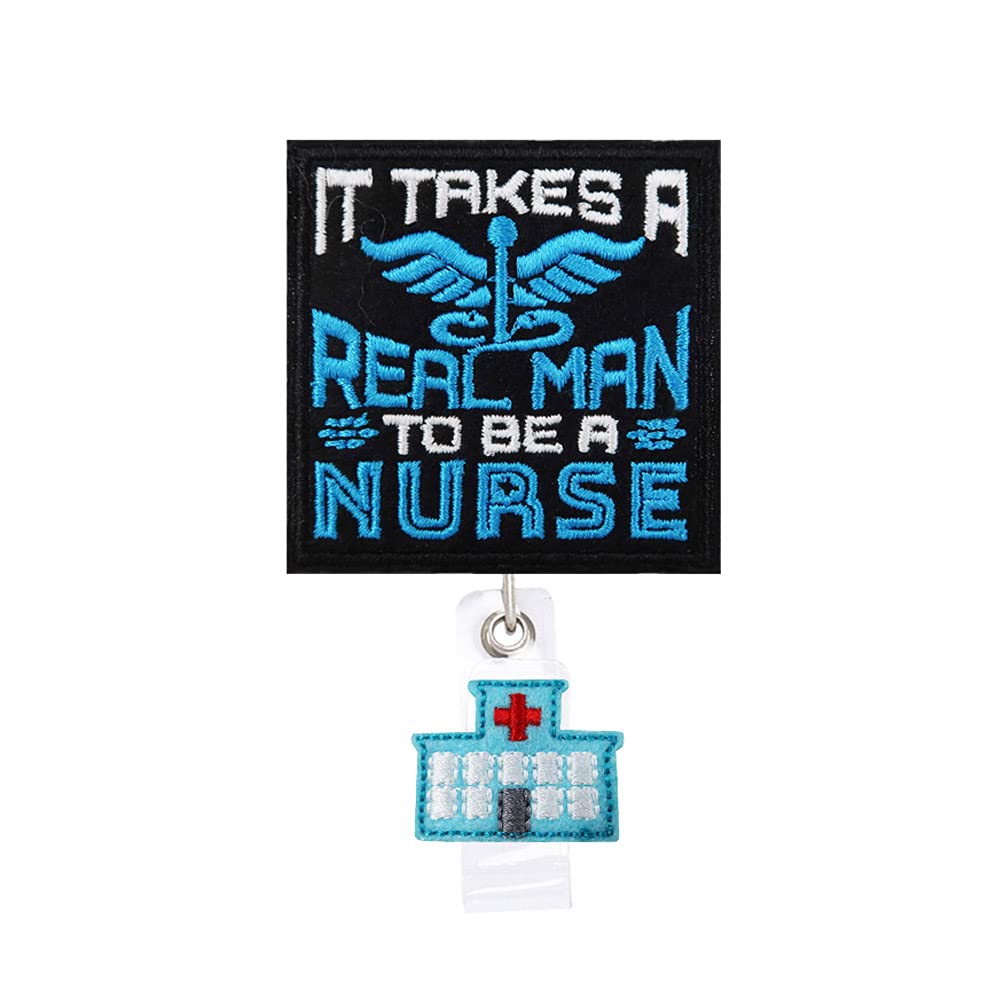 It Takes A Real Man to Be A Nurse Male Nurses Badge Reels Retractable, with Alligator Clip and Key Ring, 24 inches Thick Pull Cord