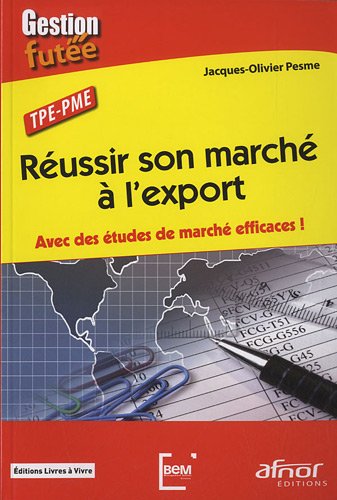 Réussir son marché à l'export