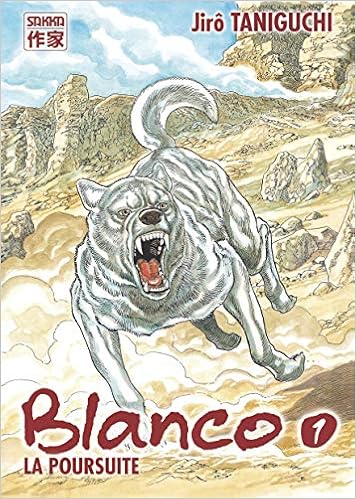 Le chien Blanco, Tome 1 : La poursuite Le chien Blanco, Tome 1 : La poursuite