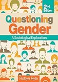 Questioning Gender: A Sociological Exploration