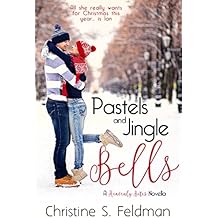 Pastels and Jingle Bells (Heavenly Bites Novella #1) (Heavenly Bites Novellas)