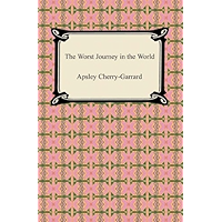 The Worst Journey in the World book cover The Worst Journey in the World book cover