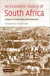 An Economic History Of South Africa Conquest
