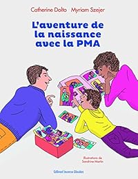 L' aventure de la naissance avec la PMA