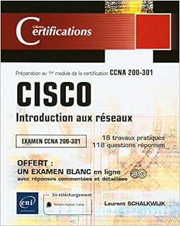 Amazon Fr Cisco Introduction Aux Reseaux 1er Module De Preparation A La Certification Ccna 200 301 Schalkwijk Laurent Livres