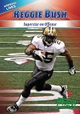 Reggie Bush: Superstar on Offense (Inspiring Lives)