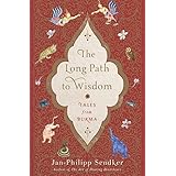 The Long Path to Wisdom: Tales from Burma