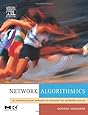 Network Algorithmics,: An Interdisciplinary Approach to Designing Fast Networked Devices (The Morgan Kaufmann Series in Networking)