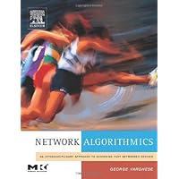 Network Algorithmics: An Interdisciplinary Approach to Designing Fast ...