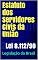 Livro Estatuto dos Servidores Civis da União: Lei 8.112/90