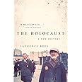 The Holocaust: A New History