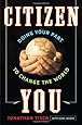 Citizen You: Doing Your Part to Change the World