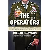 The Operators: The Wild and Terrifying Inside Story of America's War in Afghanistan by Michael Hastings (21-Feb-2013) Paperba