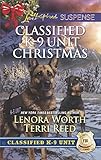 Classified K-9 Unit Christmas: An Anthology by Lenora Worth, Terri Reed