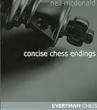 Concise Chess Endings (Everyman Chess) by Neil McDonald