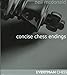 Concise Chess Endings (Everyman Chess) by Neil McDonald
