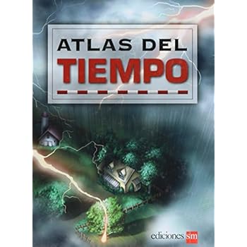 Atlas Del Tiempo / Atlas of Weather Atlas Del Tiempo / Atlas of Weather
