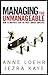 Managing the Unmanageable: How to Motivate Even the Most Unruly Employee - Book by Anne Loehr