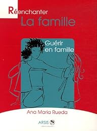 Réenchanter la famille