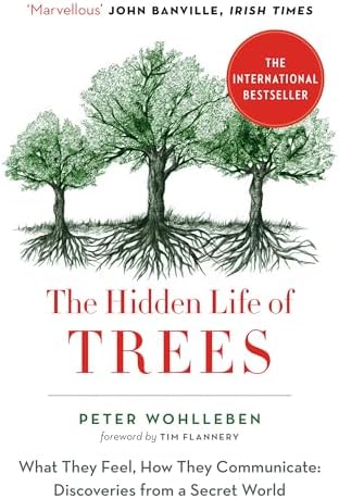 The Secret Network of Nature: Trees, Animals, and the