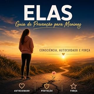 Livro ELAS: GUIA DE PREVENÇÃO PARA MENINAS (Caminhos de Liberdade)