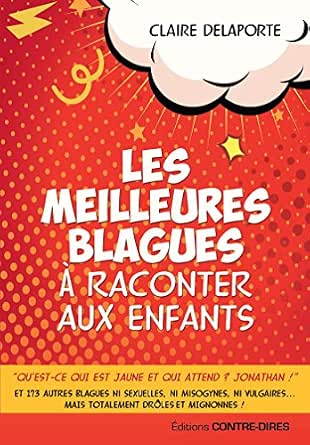 Gratuit Images Les Meilleures Blagues A Raconter Aux Enfants French Edition actualisé salutations