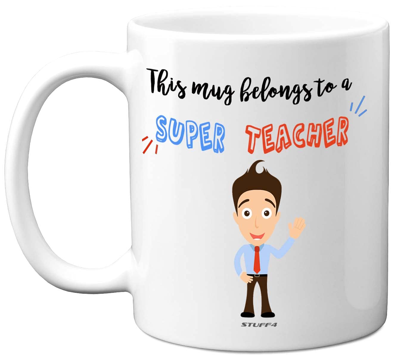 Stuff4 This Mug Belongs to A Super Teacher, 11oz Ceramic Dishwasher Safe Premium Mugs, Thank You Teacher Gifts, Cute Gifts