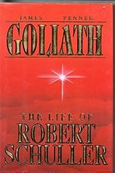Goliath : The Life of Robert Schuller