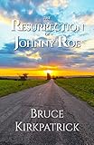 The Resurrection of Johnny Roe by