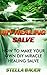 DIY Healing Salve: How To Make Your Own DIY Miracle Healing Salve