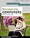 Discovering Computers, Introductory: Your Interactive Guide to the Digital World, 2013 Edition (Shelly Cashman)