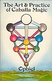 The Art and Practice of Cabala Magic