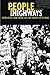 People before Highways: Boston Activists, Urban Planners, and a New Movement for City Making by Karilyn Crockett