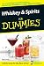 Whiskey and Spirits For Dummies by Perry Luntz