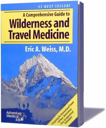 Wilderness & Travel Medicine: A Comprehensive Guide, 4th Edition