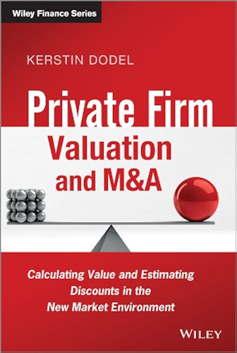 Download Private Firm Valuation and M&A: Calculating Value and Estimating Discounts in the New Market Environment (The Wiley Finance Series) (English Edition) PDF