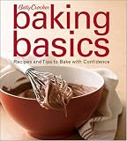 Betty Crocker Baking Basics: Recipes and Tips to Bake with Confidence by 