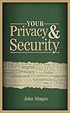 Your Privacy & Security by John Minges