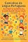 Livro Caminhos da Língua Portuguesa: Alfabeto Essencial e Contagem Facilitada (3-6 Anos): Workbook dinâmico para desenvolver habilidades fonéticas e numéricas com alegria.