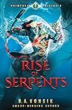 Primeval Origins: Rise of Serpents: (Book #3 in the Primeval Origins Epic Saga) by B. A. Vonsik