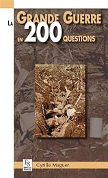 La  Grande guerre en 200 questions