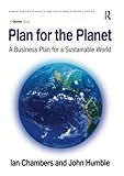 Image de Plan for the Planet: A Business Plan for a Sustainable World (Gower Green Economics and Sustainable Growth Series)
