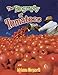 The Biography of Tomatoes (How Did That Get Here?)