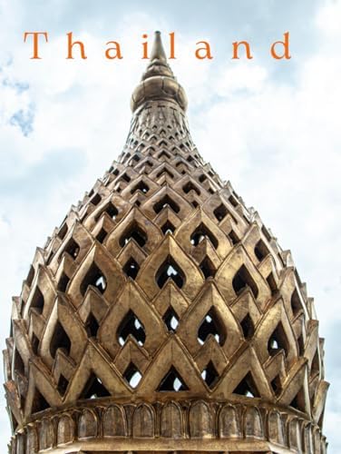 Thailand: The Golden Kingdom: Warren, William, Tettoni, Luca