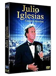 Julio Iglesias : Concert À Jérusalem