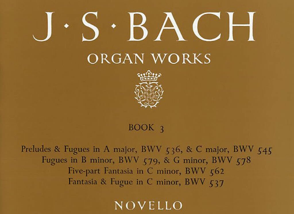 Organ Works Book 3: Preludes, Fugues & Fantasia