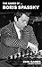 The games of ... Boris Spassky: 2556 games